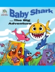 Baby Shark . . . The Big Adventure - eBook