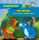 The Old Hat : A Story About Judging Others - eBook