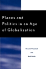 Places and Politics in an Age of Globalization - Book