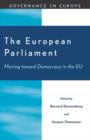 The European Parliament : Moving toward Democracy in the EU - Book