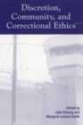 Discretion, Community, and Correctional Ethics - Book