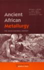 Ancient African Metallurgy : The Sociocultural Context - Book