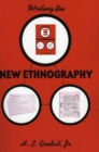 Writing the New Ethnography - Book