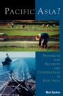 Pacific Asia? : Prospects for Security and Cooperation in East Asia - Book