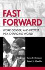 Fast Forward : Work, Gender, and Protest in a Changing World - Book