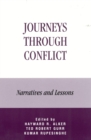 Journeys Through Conflict : Narratives and Lessons - Book