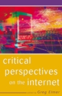 Critical Perspectives on the Internet - Book