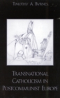 Transnational Catholicism in Post-Communist Europe - Book