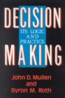 Decision Making : Its Logic and Practice - Book