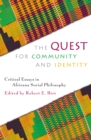 The Quest for Community and Identity : Critical Essays in Africana Social Philosophy - Book