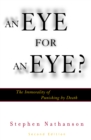 An Eye for an Eye? : The Immorality of Punishing by Death - Book