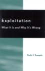 Exploitation : What It Is and Why It's Wrong - Book