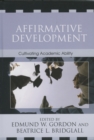 Affirmative Development : Cultivating Academic Ability - Book