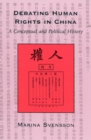 Debating Human Rights in China : A Conceptual and Political History - Book