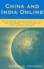 China and India Online : Information Technology Politics and Diplomacy in the World's Two Largest Nations - Book