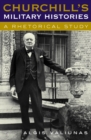 Churchill's Military Histories : A Rhetorical Study - Book
