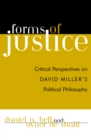 Forms of Justice : Critical Perspectives on David Miller's Political Philosophy - Book