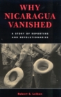Why Nicaragua Vanished : A Story of Reporters and Revolutionaries - Book