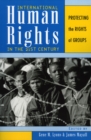 International Human Rights in the 21st Century : Protecting the Rights of Groups - Book