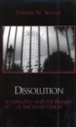 Dissolution : Sovereignty and the Breakup of the Soviet Union - Book