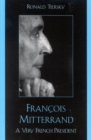 Francois Mitterrand : A Very French President - Book