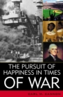 The Pursuit of Happiness in Times of War - Book