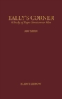 Tally's Corner : A Study of Negro Streetcorner Men - Book