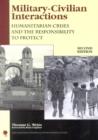Military-Civilian Interactions : Humanitarian Crises and the Responsibility to Protect - Book