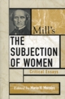 Mill's The Subjection of Women : Critical Essays - Book
