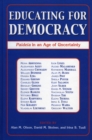 Educating for Democracy : Paideia in an Age of Uncertainty - Book