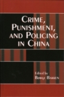 Crime, Punishment, and Policing in China - Book