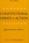 Constitutional Debate in Action : Governmental Powers - Book