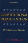 Constitutional Debate in Action : Civil Rights and Liberties - Book