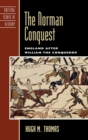 The Norman Conquest : England after William the Conqueror - Book