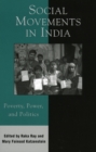 Social Movements in India : Poverty, Power, and Politics - Book