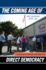 The Coming Age of Direct Democracy : California's Recall and Beyond - Book