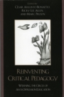 Reinventing Critical Pedagogy : Widening the Circle of Anti-Oppression Education - Book