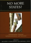 No More States? : Globalization, National Self-determination, and Terrorism - Book