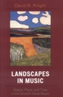 Landscapes in Music : Space, Place, and Time in the World's Great Music - Book