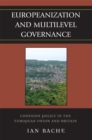 Europeanization and Multilevel Governance : Cohesion Policy in the European Union and Britain - Book