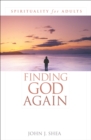 Finding God Again : Spirituality for Adults - Book