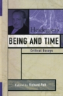 Heidegger's Being and Time : Critical Essays - Book