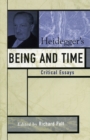 Heidegger's Being and Time : Critical Essays - Book