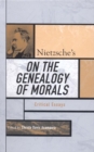 Nietzsche's On the Genealogy of Morals : Critical Essays - Book