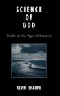 Science of God : Truth in the Age of Science - Book