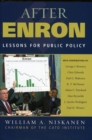 After Enron : Lessons for Public Policy - Book