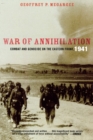 War of Annihilation : Combat and Genocide on the Eastern Front, 1941 - Book