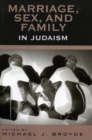Marriage, Sex and Family in Judaism - Book