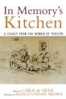 In Memory's Kitchen : A Legacy from the Women of Terezin - Book