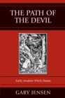 The Path of the Devil : Early Modern Witch Hunts - Book